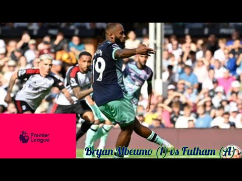 FAN VIEW // Bryan Mbeumo (1) vs Fulham (A)