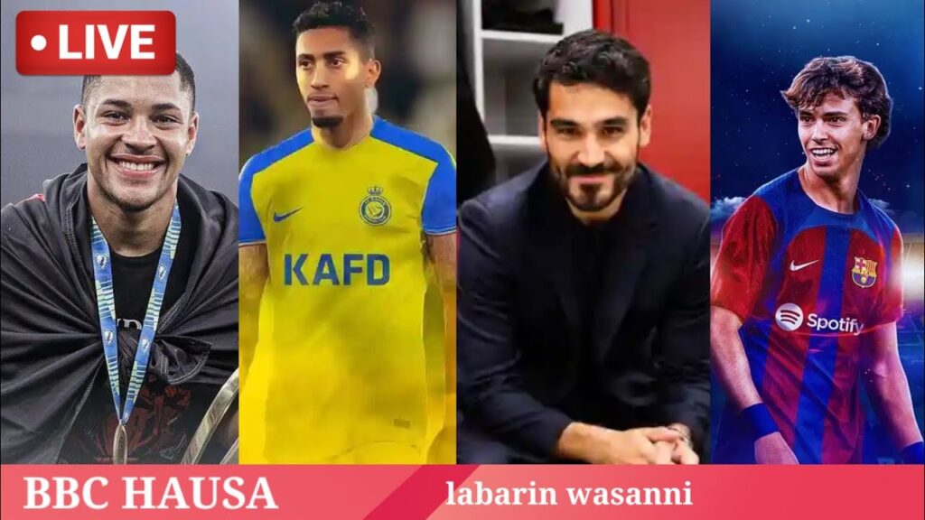 IIKAY GUNDOGAN INASO PEDRA DA GAVI :XAVI YA AMICE A SIYI DAN WASA:RAPHINHA ZUWA AL-NASSR:#bbc