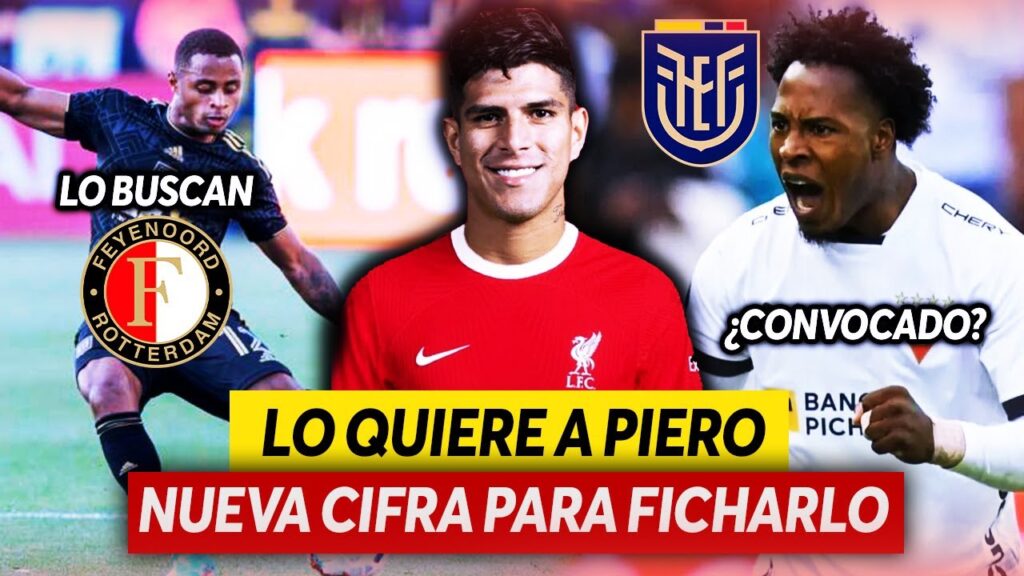 POSIBLES CONVOCADO con ECUADOR | ¿DIEGO PALACIOS a PAISES BAJOS? | LIVERPOOL quiere a HINCAPIÉ