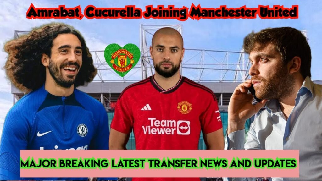Manchester United Latest Transfer News Today 🔥  Marc Cucurella, Sofyan Amrabat, Dean Henderson