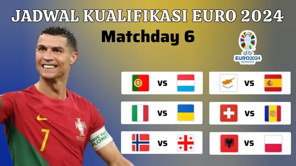 PORTUGAL VS LUKSEMBURG | Jadwal Kualifikasi Euro 2024 Matchday 6 - ITALIA vs UKRAINA