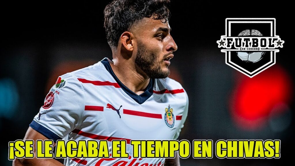 ¡SE LE ACABA EL TIEMPO a ALEXIS VEGA en CHIVAS! ¡DEMUESTRA su fútbol O SE IRÁ!