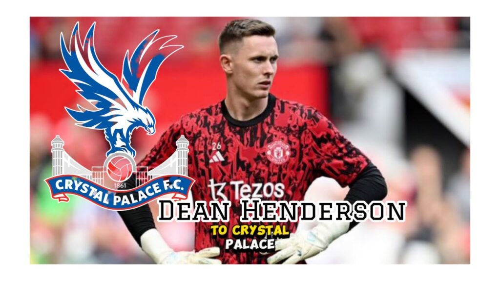Crystal Palace have agreed a deal to sign Manchester United's England goalkeeper Dean Henderson.