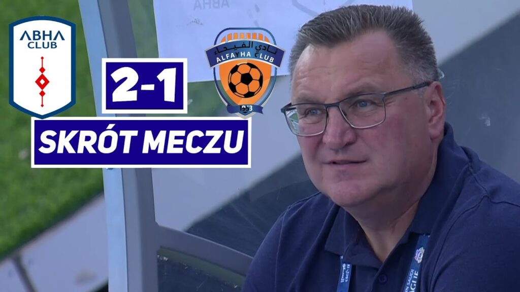 Abha Club - Al Feiha [2-1] skrót meczu | Kontuzja Krychowiaka | Saudi Pro League 2023/24