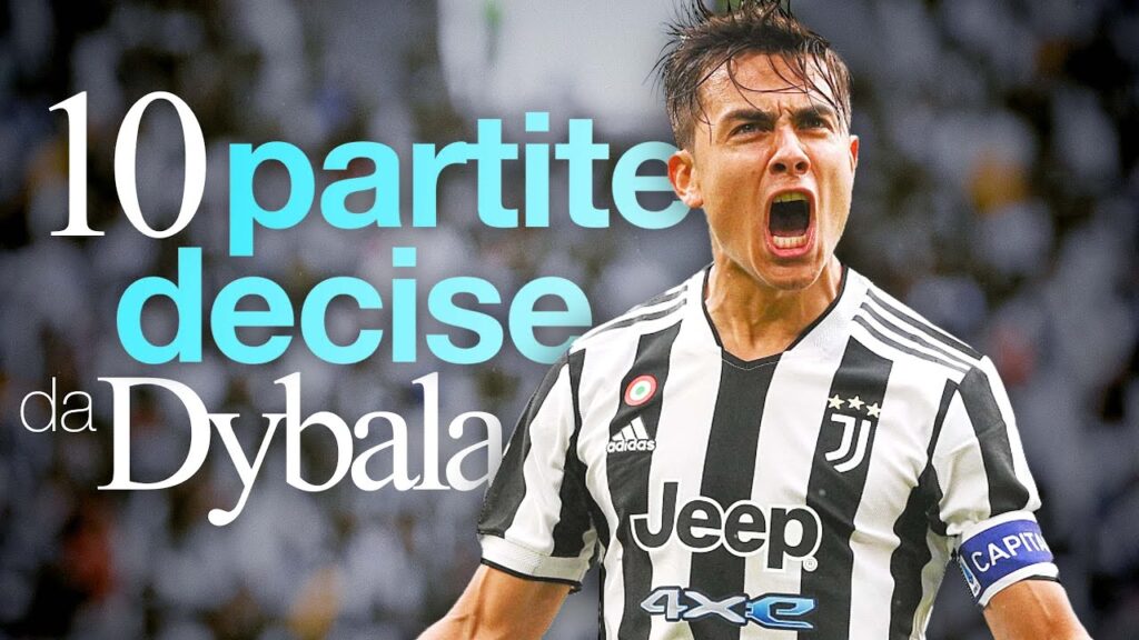 10 PARTITE CRUCIALI decise da Paulo Dybala 10 PARTITE CRUCIALI decise da Paulo Dybala