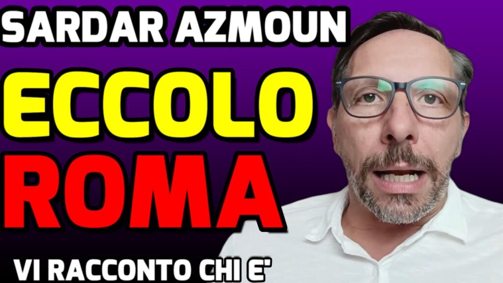 SARDAR AZMOUN ALLA ROMA. COLPO MERCATO. VI RACCONTO LA SUA STORIA.