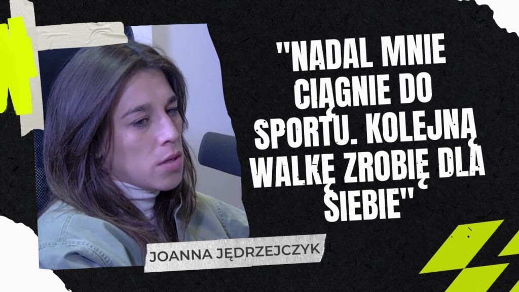 JOANNA JĘDRZEJCZYK: TĘSKNIĘ ZA MMA, NIE CHCĘ KOŃCZYĆ | O PRZYSZŁOŚCI W SPORCIE