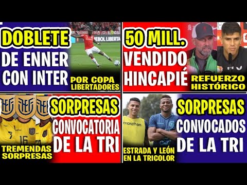 VENTA HISTORICA! 50 MILLONES POR PIERO HINCAPIÉ | CONFIRMADO LOS CONVOCADOS A LA TRICOLOR (SORPRESAS