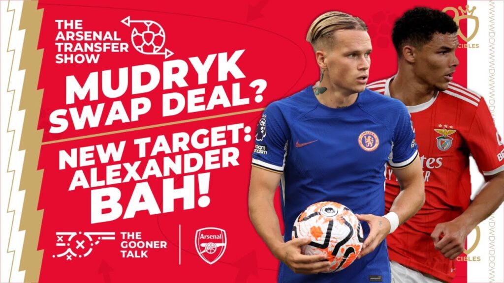 The Arsenal Transfer Show EP376: Mudryk, Bah, Smith Rowe, Tavares, Holding, Saka, Balogun & More!
