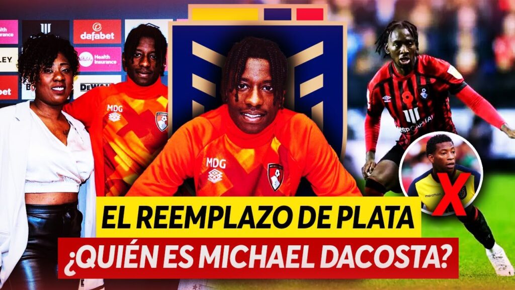 EL ECUATORIANO que PODRÍA ser EL REEMPLAZO de GONZALO PLATA ¿Quién es Michael DACOSTA GONZÁLEZ?