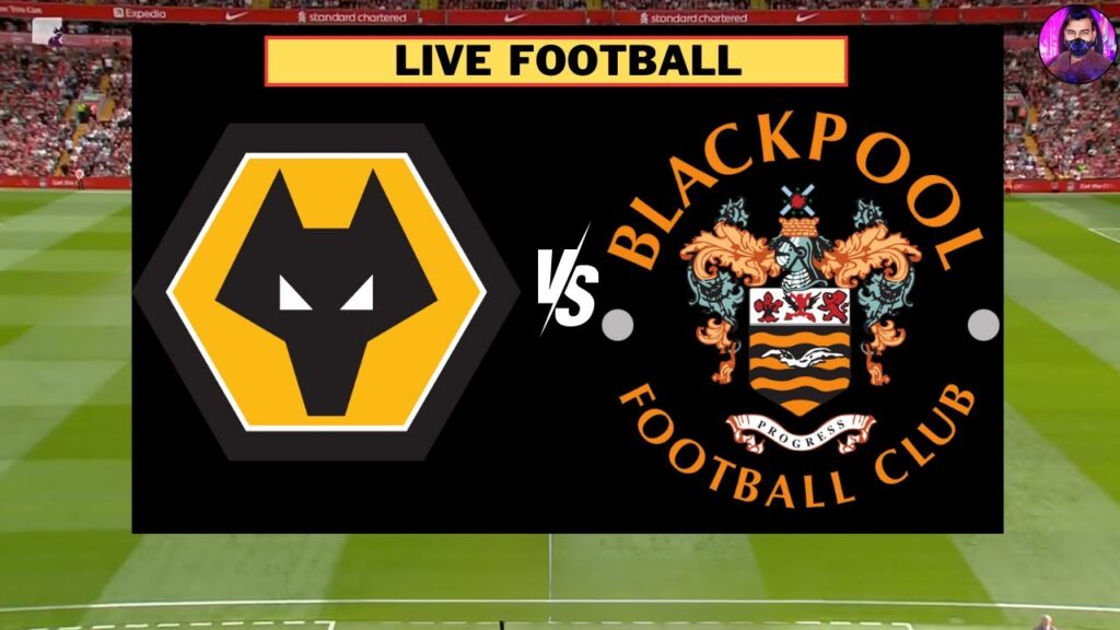 Wolverhampton Wanderers vs Blackpool Live | EFL Cup Round 2 2023/24 | Full Match Today Wolverhampton Wanderers vs Blackpool Live | EFL Cup Round 2 2023/24 | Full Match Today