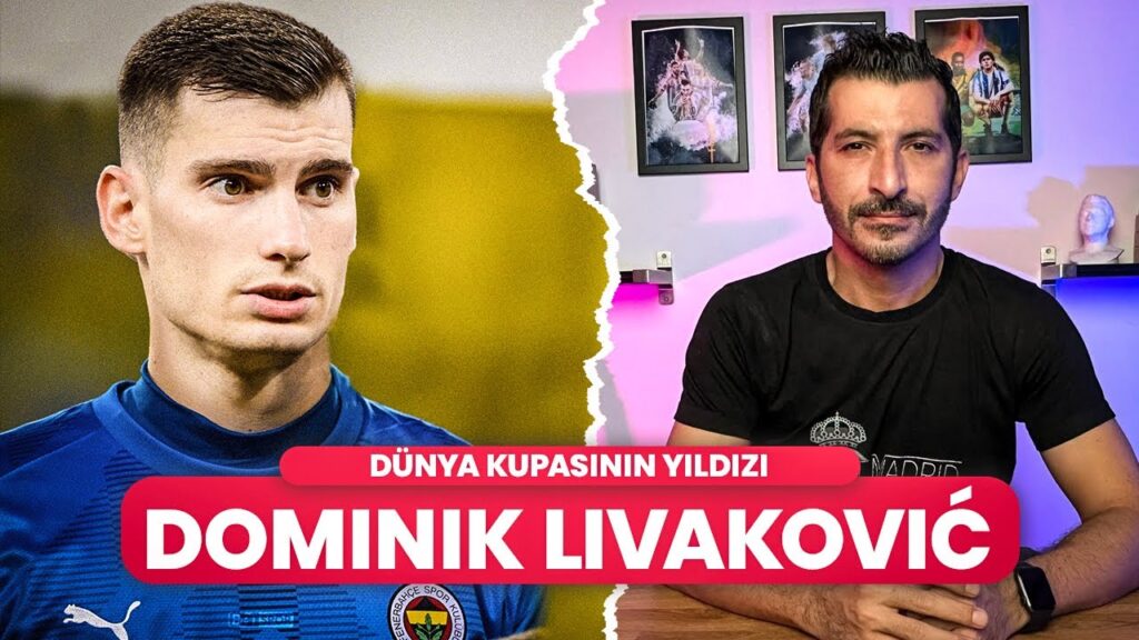 HIZLICA ANALİZ: LİVAKOVİC - FENERBAHÇE