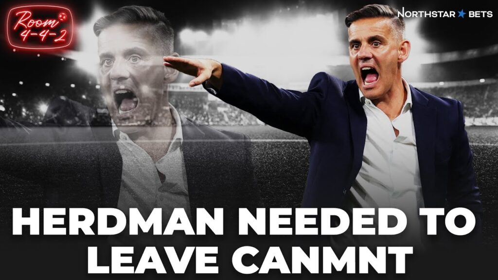 John Herdman NEEDED to leave Canada Soccer.
