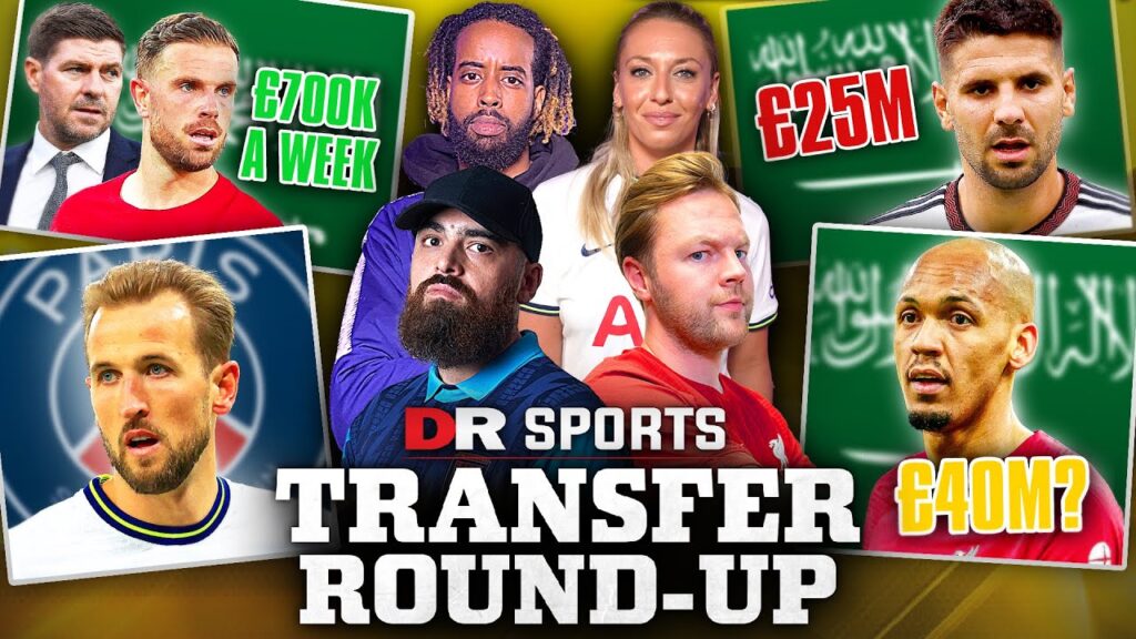 Saudi Club Al-Ittihad Set To Bid £40m For Fabinho! | Kane To Replace Mbappe?! | Transfer Round-Up