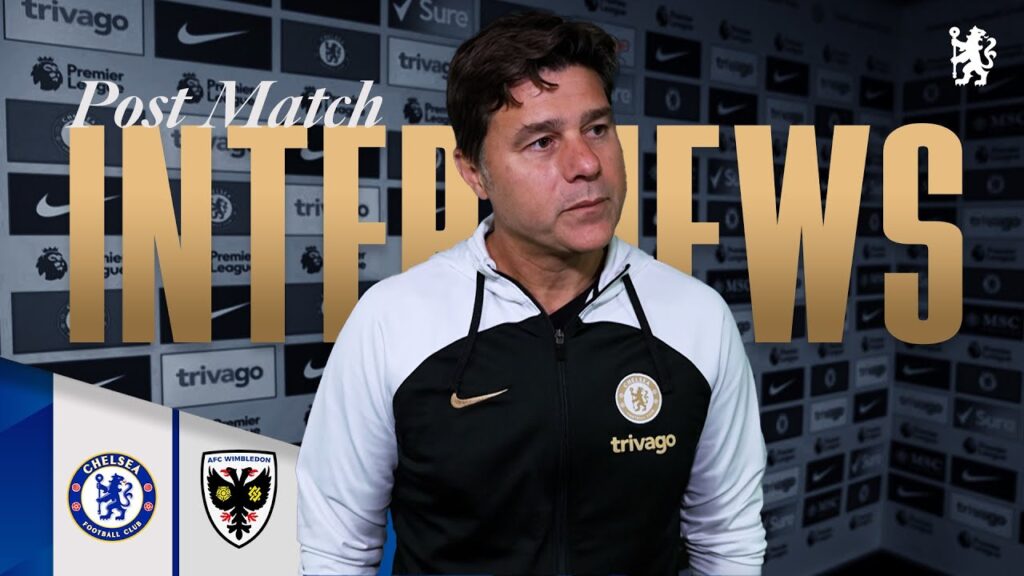 POCHETTINO & GALLAGHER Post-Match reaction | Chelsea 2-1 AFC Wimbledon | Carabao Cup 2nd Rd 2023/24