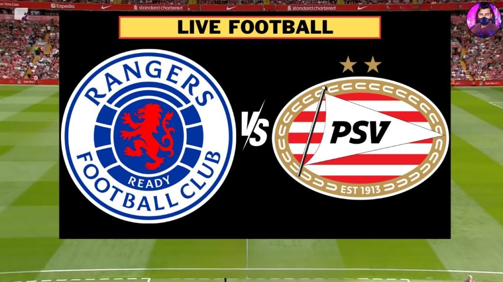PSV Eindhoven vs Rangers Live | Champions League 23/24 | Full Match Today PSV Eindhoven vs Rangers Live | Champions League 23/24 | Full Match Today