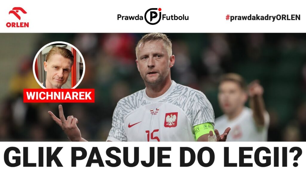 "Kto, jak nie Jacek Zieliński ma wiedzieć?... Ja Glika brałbym za charakter". RAPORT KADROWY!