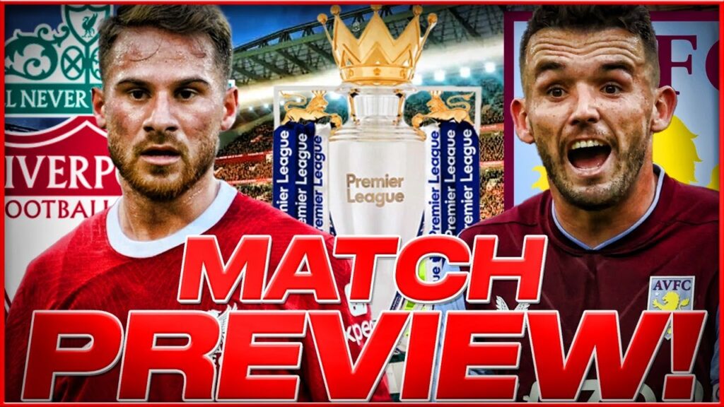 LIVERPOOL FC V ASTON VILLA | LIVERPOOL 23/24 SEASON