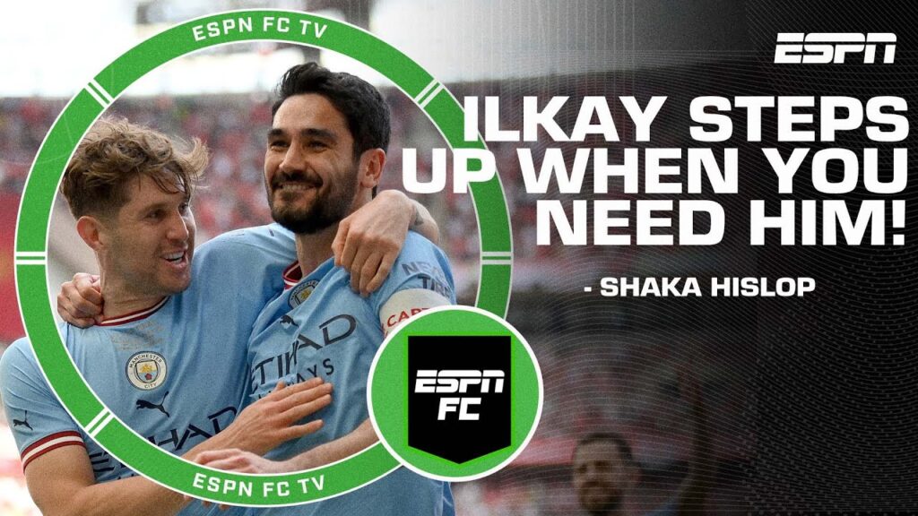 Ilkay Gundogan ALWAYS steps up when you need him! - Shaka Hislop | ESPN FC