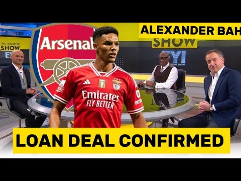 CONFIRMED✔️ Arsenal Secure Signing of Alexander bah on a loan deal?