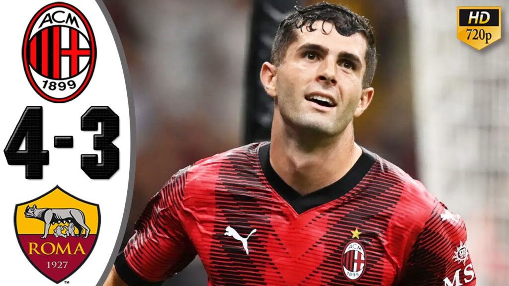 Christian Pulisic Goal 🔥 AC Milan vs Roma 4-3 Highlights & All Goals 2023 HD