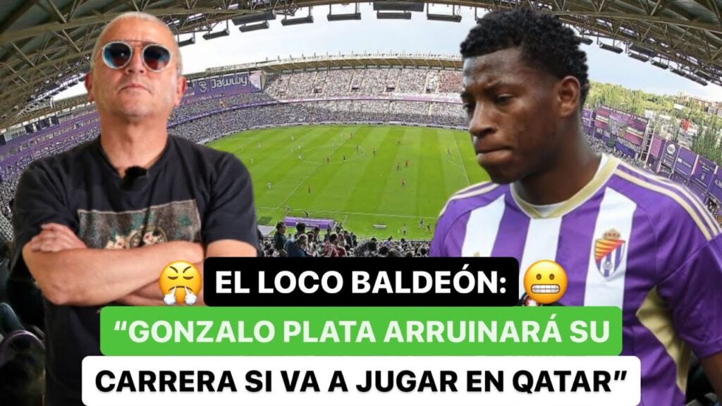 🚨El Loco Baldeón:🎤 "Gonzalo Plata arruinará su carrera si va a jugar en Qatar"😥