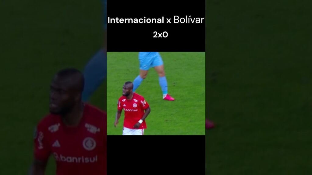 internacional 2 x 0 bolívar