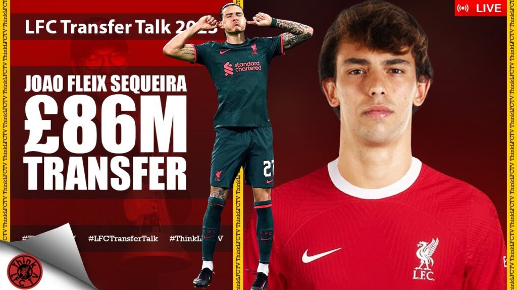 FELIX UPDATE | LIVE LFC Transfer Talk 2023
