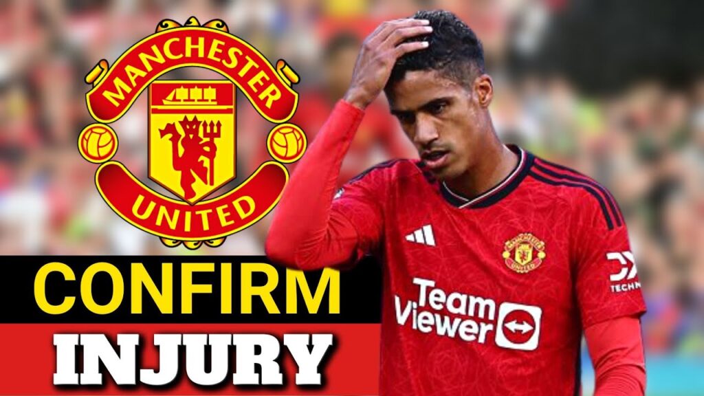 Manchester United confirm VARANE injury