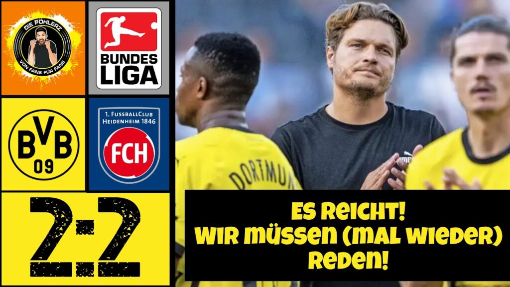 Borussia Dortmund vs. 1. FC Heidenheim (2-2) | ES REICHT! 😡🤬 | Das Fazit!