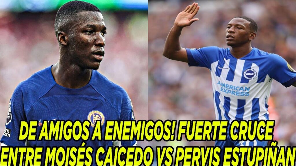 DE AMIGOS A ENEMIGOS! FUERTE CRUCE ENTRE MOISÉS CAICEDO VS PERVIS ESTUPIÑAN