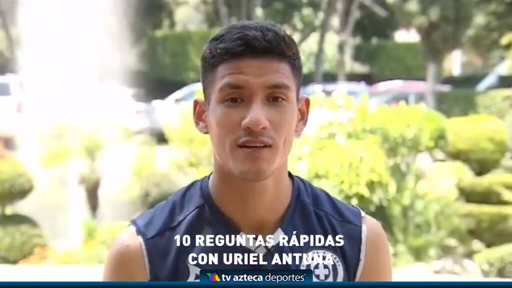 ¡Conoce más a Uriel Antuna jugador de Cruz Azul!