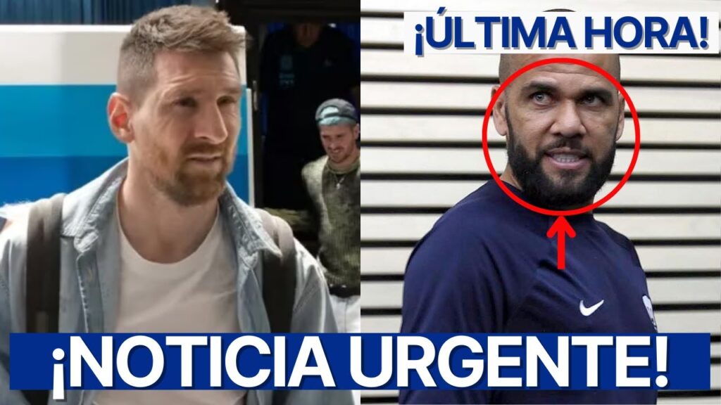 LIONEL MESSI podría VIAJAR A ESPAÑA por GRAVE ESTADO DE SALUD de DANI ALVES en PR1SIÓN ¡URGENTE!