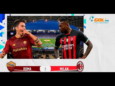 ROMA x MILAN - AO VIVO