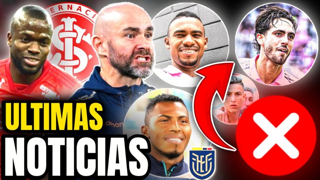 Ultimas noticias de la Seleccion Ecuatoriana 💥 Leo campana no esta convocado ✅️ Enner Destacando 🔴