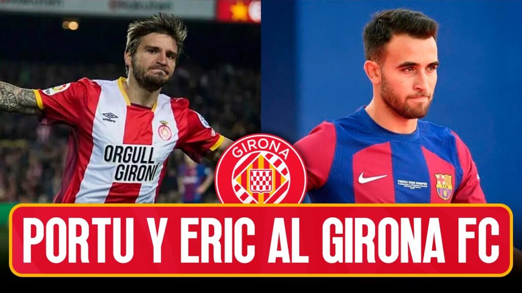 PORTU y ERIC GARCÍA LLEGAN a MONTILIVI