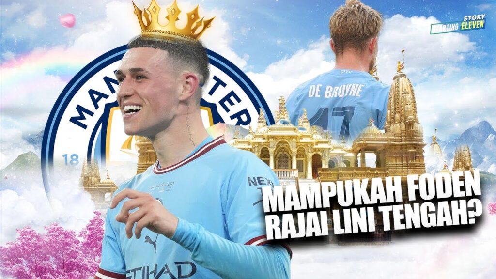 Bisakah Phil Foden Gantikan De Bruyne Sebagai Penyuplai Bola?