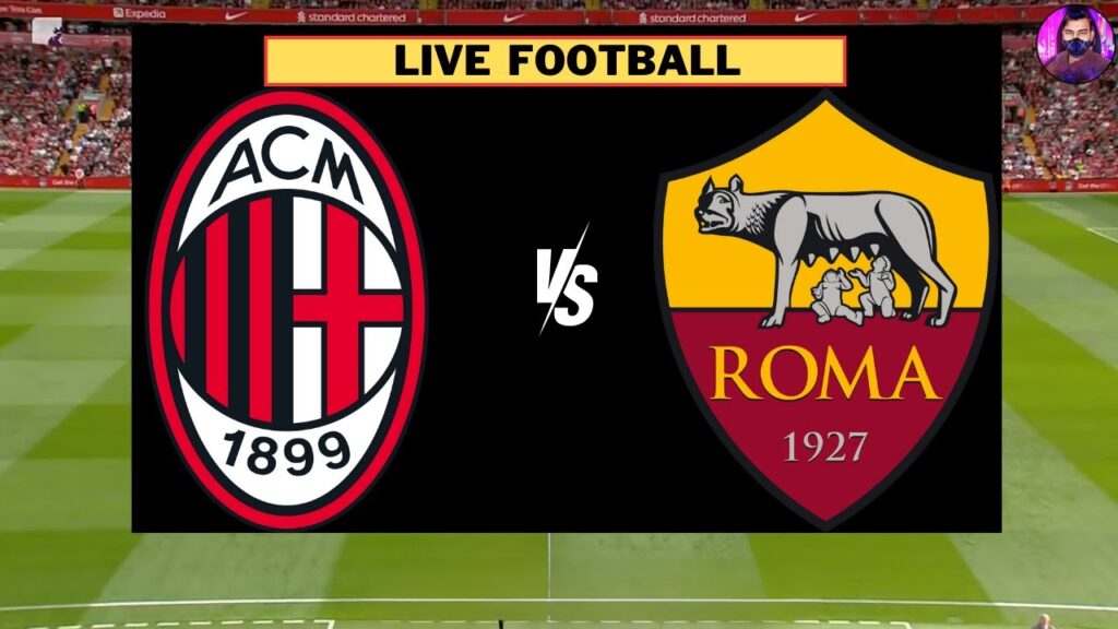 Roma vs AC Milan Live | Serie A 23/24 | Full Match Today
