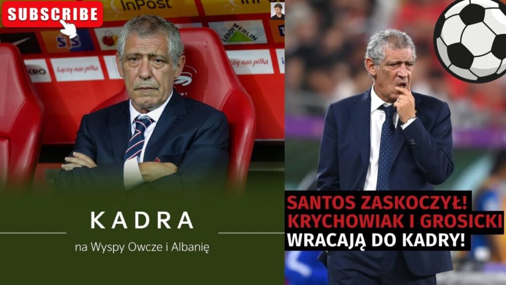 GRZEGORZ KRYCHOWIAK I KAMIL GROSICKI WRACAJĄ DO KADRY! FERNANDO SANTOS OGŁOSIŁ POWOŁANIA!