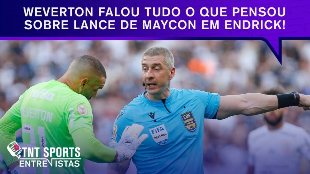 WEVERTON FALA O QUE PENSA SOBRE MAYCON DO CORINTHIANS! | TNT Sports Entrevistas