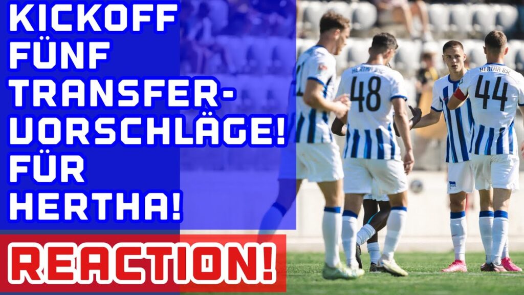 5 Transfers für Hertha BSC! 5 Vorschläge. REACTION auf @KickOffYT 5 Transfers für Hertha BSC! 5 Vorschläge. REACTION auf @KickOffYT