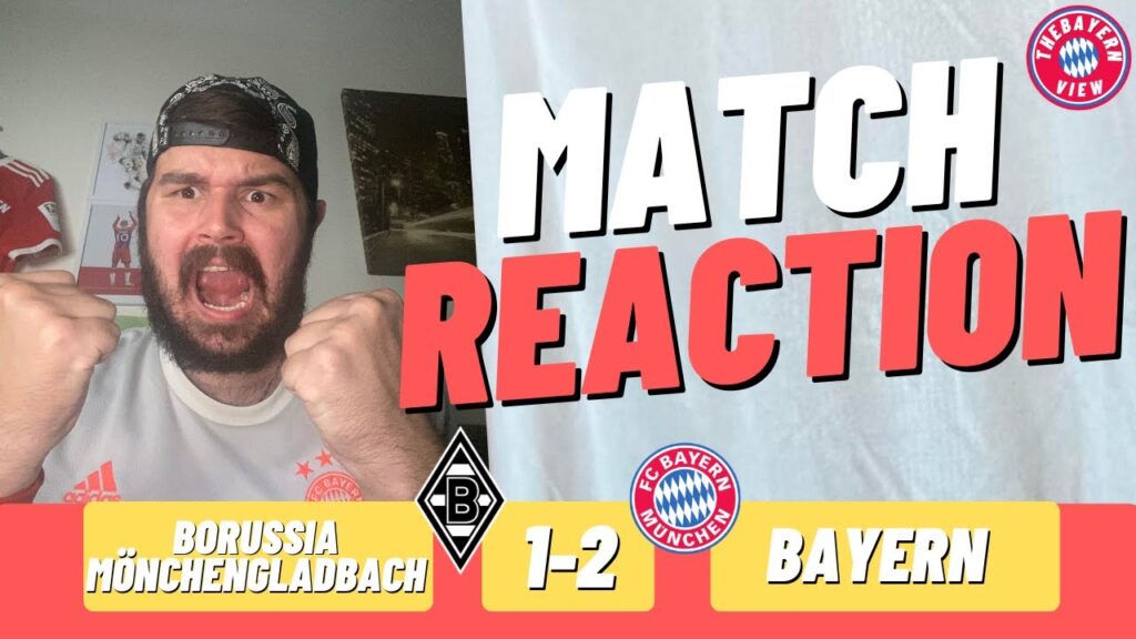 Mathys Tel SAVES Bayern FOR THE WIN! - Borussia Mönchengladbach 1-2 Bayern Munich - Match Reaction