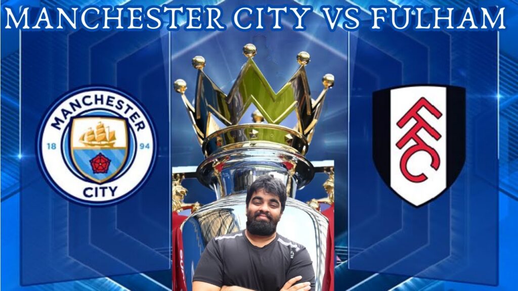 MANCHESTER CITY VS FULHAM||LIVE STREAM WATCHALONG||PREMIER LEAGUE|| #mancity #fulham #premierleague