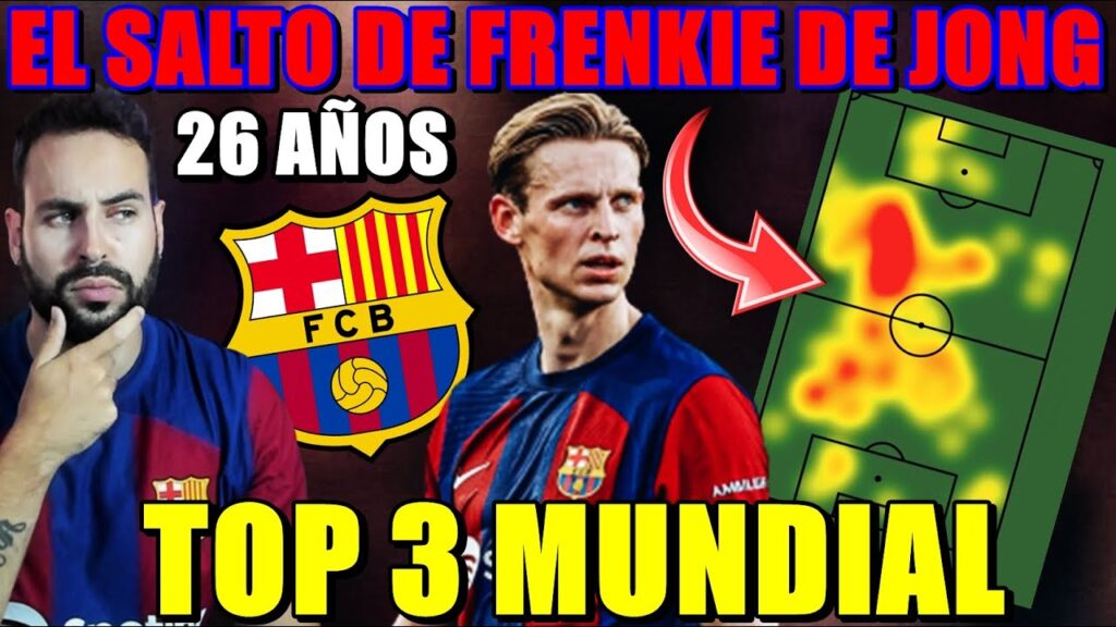 FRENKIE DE JONG TOP 3 MUNDIAL - DA el SALTO DEFINITIVO que TANTO se ESPERABA - ANÁLISIS