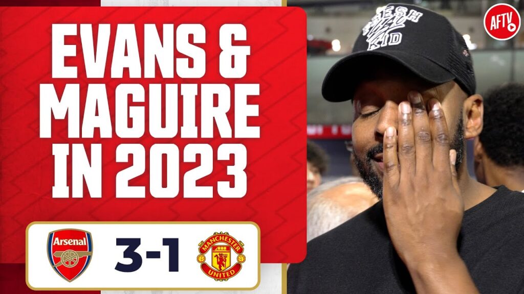 Arsenal 3-1 Man United | You Can't Play Evans & Maguire In 2023! (Flex)