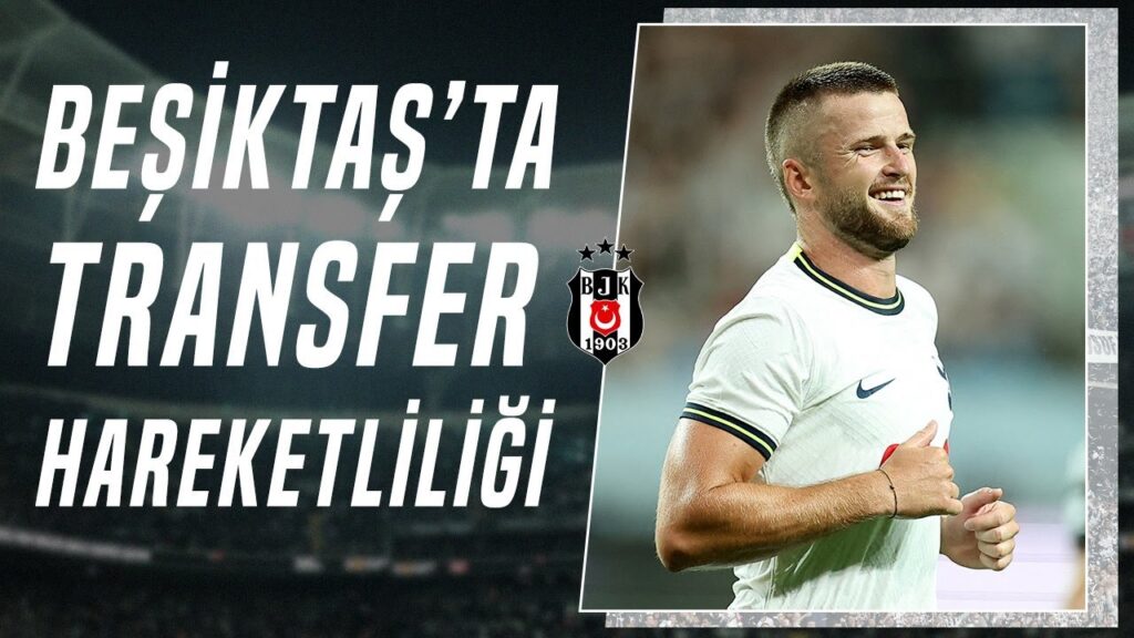 Beşiktaş Eric Dier'i Gündemine Aldı