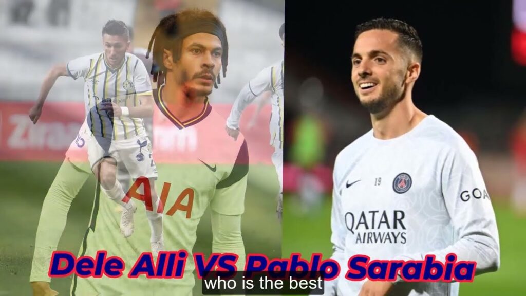 123 | Footballer | Dele Alli VS Pablo Sarabia