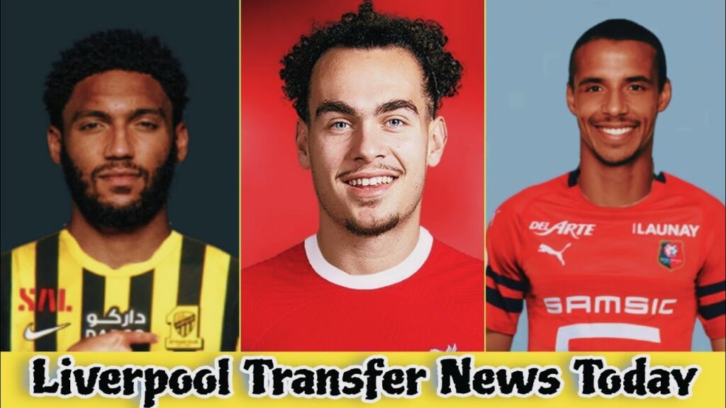 Breaking❗ Joel Matip to Renn, Jo Gomez to Al Ittihad, Arthur Theate to LFC | Liverpool Transfer News