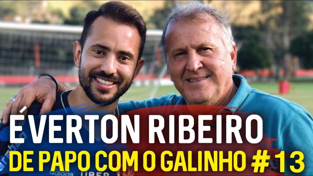 DE PAPO COM O GALINHO #13 ÉVERTON RIBEIRO | Canal Zico 10
