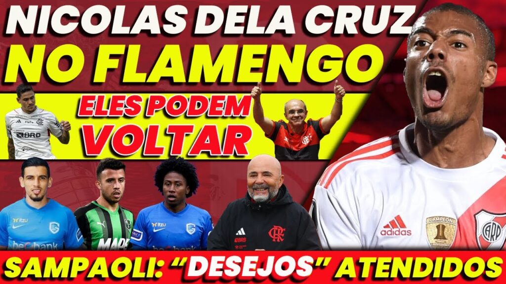 NICOLAS DELA CRUZ NO FLAMENGO | DESEJOS DE SAMPAOLI ATENDIDOS | BANDEIRA DE MELO DE VOLTA E+